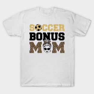 Soccer Bonus Mom Step Mom Gift For Women Mother day T-Shirt